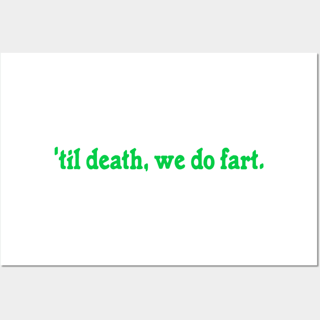 We Do Fart Wall Art by Riel